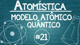 Química Simples 21  ATOMÍSTICA  Modelo Quântico de Heisenberg [upl. by Deerdre]