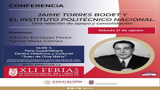 quotJaime Torres Bodet y el Instituto Politécnico Nacional Una relación de apoyo y consolidaciónquot [upl. by Yelrac57]