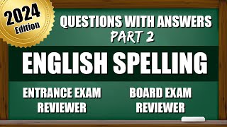 Entrance Exam Reviewer 2024  Questions for College and Senior High School with Answers  SPELLING 2 [upl. by Seiter]