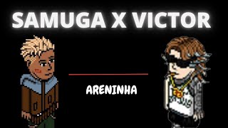 SAMUGA X VICTOR  1ª FASE  ARENINHA 2 PANELÃO [upl. by Lenehc]