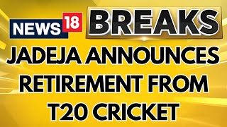 Ravindra Jadeja Announces Retirement From T20 Cricket After Winning T20 World Cup 2024  News18 [upl. by Iline159]