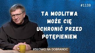 Ta modlitwa może Cię uchronić przed potępieniem Franciszek Chodkowski Słowo na Dobranoc 1139 [upl. by Alyssa388]