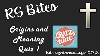 Origins and Meaning  Quiz 1  GCSE RS Bites [upl. by Kcirde]