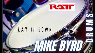 Lay It Down Ratt Drum Cover by mikebyrddrums [upl. by Courtnay408]