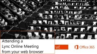 Attend a Lync Online Meeting from your web browser [upl. by Raji]