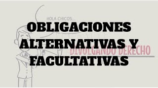 Obligaciones Alternativas y Facultativas en Perú [upl. by Tol466]