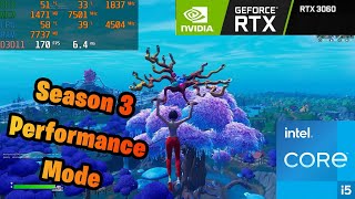 RTX 3060  I510600k  Fortnite Season 3 Performance Mode 1080p [upl. by Dru]