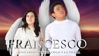 Francesco Una vida entre el cielo y la tierra La película [upl. by Loftis672]