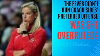 Was Coach Sides Favorite Offensive Game Plan Overruled by the Fever Owner and GM [upl. by Abih]