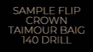 TAIMOUR BAIG CROWNSAMPLE FLIP INTO DRILL [upl. by Retsel]