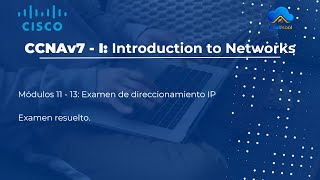 CCNAv7  I Módulos 11  13 Examen de direccionamiento IP RESUELTO [upl. by Maiocco410]