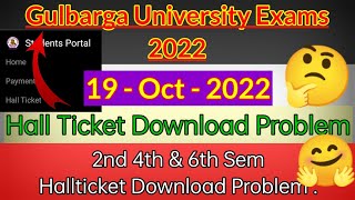 Gulbarga University Hall Ticket download issue problem 19 October 2022 [upl. by Auop690]