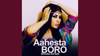 Aahesta Boro [upl. by Asilam]