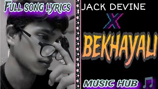 Jack Devine X Bekhayali Full song lyrics with music hub 🎵 artist Jack Devine [upl. by Illek]