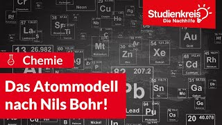 Atommodell nach Niels Bohr  Chemie verstehen mit dem Studienkreis [upl. by Yodlem]