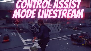 Control2019 Assist Mode Gameplay Livestream Part 4 [upl. by Medrek608]