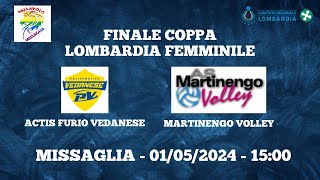 FINALE COPPA LOMBARDIA FEMMINILE  ACTIS FURIO VEDANESE  MARTINENGO VOLLEY [upl. by Abehsile809]