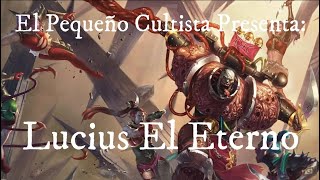 Warhammer 40k Lucius El Eterno  Lucius The Eternal [upl. by Euginom]