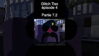 Glitch Tiss épisode 4 Part 72 [upl. by Dix1]