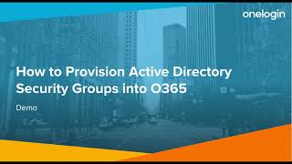 How to Provision Active Directory Security Groups into O365 [upl. by Campagna]