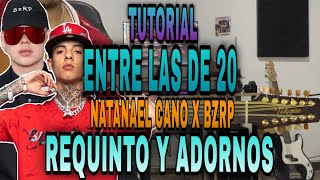 Entre Las De 20  Natanael Cano  BZRP  REQUINTO Y ADORNOS  TUTORIAL  CON TABS [upl. by Catriona]