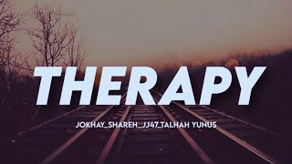 Therapy Lyrics Video  SHAREH  JJ47  TALHAH YUNUS  Prod By JOKHAY [upl. by Suidualc813]