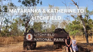 EXPLORING THE NT  MATARANKA amp KATHERINE TO LITCHFIELD [upl. by Faria]