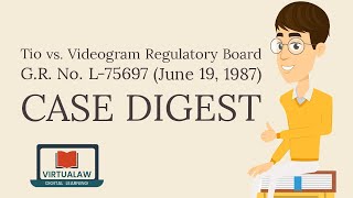 Tio v Videogram Regulatory Board GR No L75697 June 19 1987 case digest [upl. by Ahsam513]