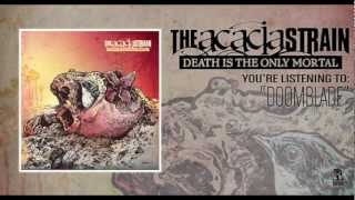 The Acacia Strain  Doomblade [upl. by Ramirol525]