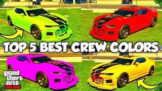 TOP 5 BEST Crew Colors in GTA Online Bright Colors NEON Colors amp MORE [upl. by Reuben]