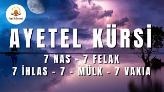 AYETEL KÜRSİ  FELAK  NAS  İHLAS  MÜLK  VAKIA  RUKYE [upl. by Anelat]