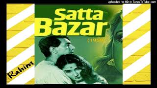 Satta Bazar 1959  Ye duniya Rang Badalti Samay Ki Chakki Male Singer Music  Kalyanji Anandji [upl. by Anyalram]