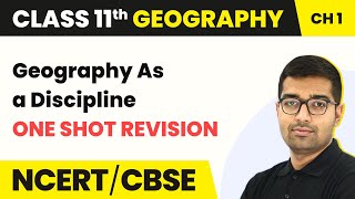 Geography As a Discipline  One Shot Revision  Class 11th Geography Chapter 1 [upl. by Leirum]