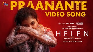 HELEN Malayalam Movie Praanante  Video Song Anna Ben Vineeth Sreenivasan Shaan Rahman Official [upl. by Sergio]