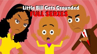 Little Bill Gets Grounded THE FULL SERIES [upl. by Yro78]