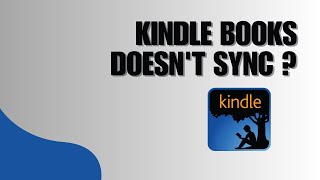 SOLVED How to Fix Kindle Books Doesnt Sync Automatically [upl. by Ydolem]