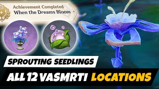 Sprouting Seedlings  ALL 12 Vasmrti Locations Nurseries in the Wilds Sumeru World Quest Genshin [upl. by Soiritos]