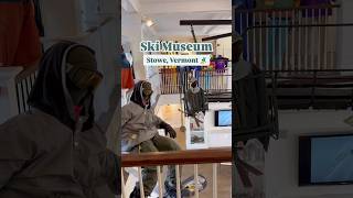 Check out the Ski Museum in Stowe Vermont🎿 skiing vermont vermonttravel [upl. by Hceicjow46]