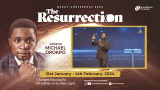 Mercy Conference 2024  The Resurrection Apostle Michael Orokpo [upl. by Natsud]