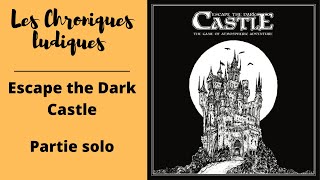 Escape the Dark Castle  La partie solo [upl. by Ardni]