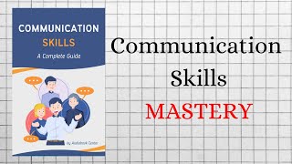 COMMUNICATION SKILLS Mastery  AUDIOBOOKS Full Length [upl. by Keegan8]