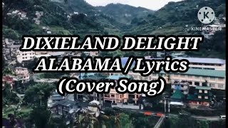 DIXIELAND DELIGHT  Lyrics  ALABAMA Music video  Cover Song trendingvideo musicvideo TOROGI [upl. by Harmaning570]