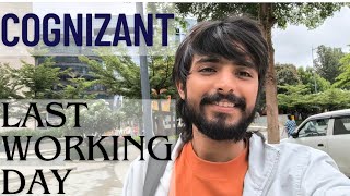 last Working day at Cognizant Cognizant Update  Shubhneet Tiwari [upl. by Rimidalg]