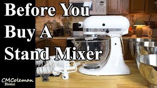 Before Buying a Stand Mixer [upl. by Kreiner409]