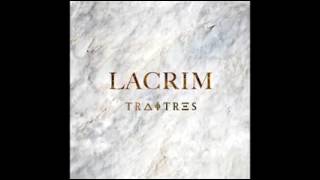 Lacrim  Traitres Entier  Paroles [upl. by Jade]