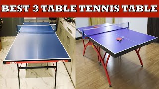 Best 3 Table Tennis Table in India 2023 [upl. by Kirtley211]