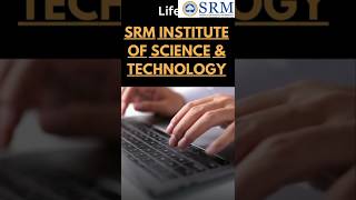 SRM Institute of Science and Technology  SRMIST  SRM University  SRM Chennai [upl. by Tirrej]