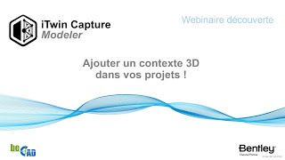 Webinaire découverte  iTwin Capture Modeler exContextCapture [upl. by Ruvolo743]