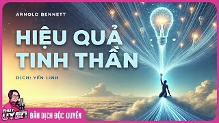 Sách nói Hiệu Quả Tinh Thần  Arnold Bennett  Dịch Yến Linh  Thùy Uyên [upl. by Avahc]