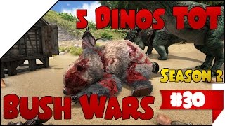 Bush Wars S2 30 ➤ 5 Dinos TOT • DEUTSCH • ARK [upl. by Ecadnak]